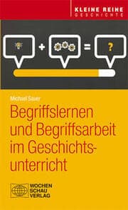 Cover von Begriffslernen und Begriffsarbeit im Geschichtsunterricht