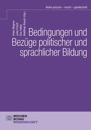 Cover von Bedingungen und Bezüge politischer und sprachlicher Bildung