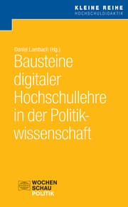 Cover von Bausteine digitaler Hochschullehre in der Politikwissenschaft