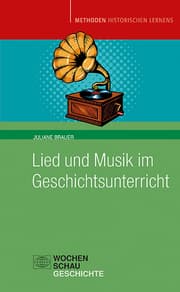 Cover von Lied und Musik im Geschichtsunterricht