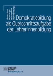 Cover von Demokratiebildung als Querschnittsaufgabe der Lehrer:innenbildung