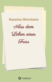 Cover von Aus dem Leben einer Frau