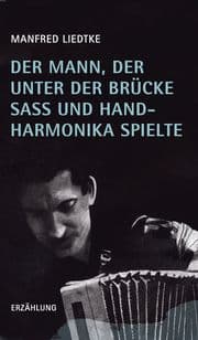 Cover von Der Mann, der unter der Brücke saß und Handharmonika spielte