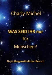 Cover von WAS SEID IHR nur für Menschen