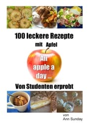 Cover von 100 leckere Rezepte mit Apfel
