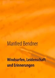 Cover von Windsurfen, Leidenschaft und Erinnerungen