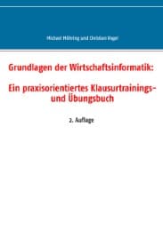 Cover von Grundlagen der Wirtschaftsinformatik: Ein praxisorientiertes Klausurtrainings- und Übungsbuch