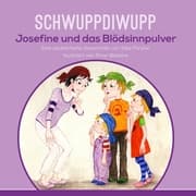 Cover von Schwuppdiwupp Josefine und das Blödsinnpulver