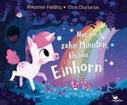 Cover von Nur noch zehn Minuten, kleines Einhorn