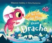 Cover von Nur noch zehn Minuten, kleiner Drache