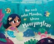 Cover von Nur noch zehn Minuten, kleine Meerjungfrau