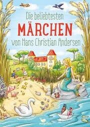 Cover von Die beliebtesten Märchen von Hans Christian Andersen