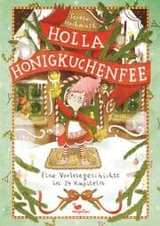 Cover von Holla Honigkuchenfee - Eine Vorlesegeschichte in 24 Kapiteln