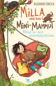 Cover von Milla und das Mini-Mammut - Reise mit dem Sternenstrudel