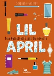 Cover von Lil April - Eine Katastrophe jagt die nächste