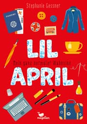 Cover von Lil April - Mein ganz normaler Wahnsinn