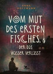 Cover von Vom Mut des ersten Fisches, der das Wasser verlässt