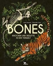Cover von Bones - Knochen und Skelette in der Tierwelt