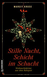 Cover von Stille Nacht, Schicht im Schacht