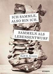 Cover von Ich sammle, also bin ich.