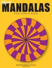 Cover von Meine Mandalas - Für coole Kids - Wunderschöne Mandalas zum Ausmalen