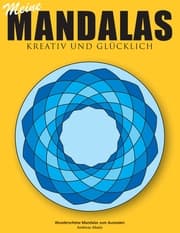 Cover von Meine Mandalas - Kreativ und glücklich - Wunderschöne Mandalas zum Ausmalen