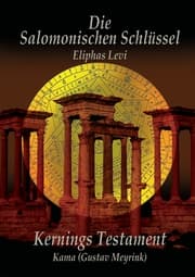 Cover von Eliphas Levi Die Salomonischen Schlüssel und Kernings Testament Kama (Meyrink)
