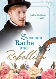 Cover von Zwischen Rache und Rebellion