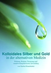 Cover von Kolloidales Silber und Gold in der alternativen Medizin