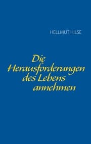 Cover von Die Herausforderungen des Lebens annehmen