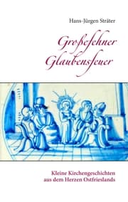 Cover von Großefehner Glaubensfeuer