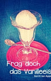 Cover von Frag doch das Vanilleeis