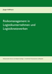 Cover von Risikomanagement in Logistikunternehmen und Logistiknetzwerken