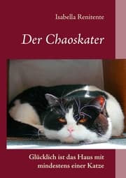 Cover von Der Chaoskater - Glücklich ist das Haus mit mindestens einer Katze