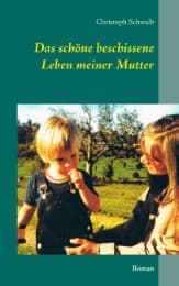Cover von Das schöne beschissene Leben meiner Mutter