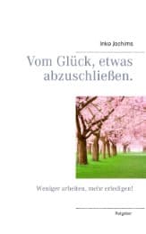 Cover von Vom Glück, etwas abzuschließen