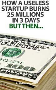 Cover von How a useless startup burns 25 millions in 3 days