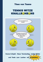 Cover von Tennis Witze Knallbonbons - Humor & Spaß: Neue Tenniswitze, lustige Bilder und Texte zum Lachen mit Knalleffekt