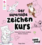 Cover von Sooo Cute - Der supersüße Zeichenkurs
