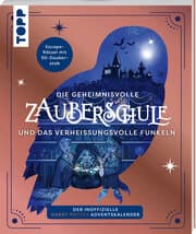 Cover von Die geheimnisvolle Zauberschule und das verheißungsvolle Funkeln: Der inoffizielle Harry Potter-Adventskalender