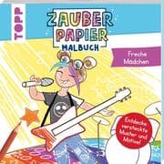 Cover von Zauberpapier Malbuch: Freche Mädchen