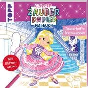 Cover von Glitzer Zauberpapier Malbuch Zauberhafte Prinzessinnen