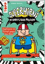 Cover von SuperHirni in kniffliger Mission. Kopfnüsse im Kampf gegen das Böse