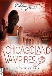 Cover von Chicagoland Vampires - Von Biss zu Biss