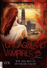 Cover von Chicagoland Vampires - Wie ein Biss in dunkler Nacht