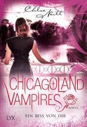 Cover von Chicagoland Vampires - Ein Biss von dir