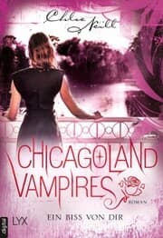 Cover von Chicagoland Vampires - Ein Biss von dir