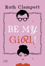Cover von Be my Girl!