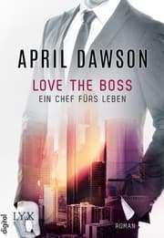 Cover von Love the Boss - Ein Chef fürs Leben