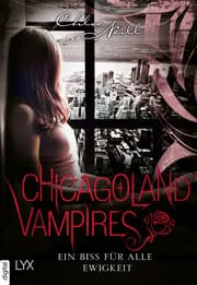 Cover von Chicagoland Vampires - Ein Biss für alle Ewigkeit